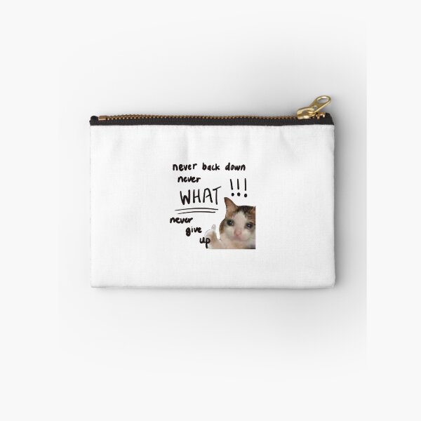 Item preview, Never Back Down, Never What? Never Give up meme designed and sold by zareefrj.