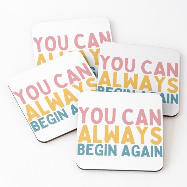 Item preview, You Can Always Begin Again designed and sold by Socialtraction.