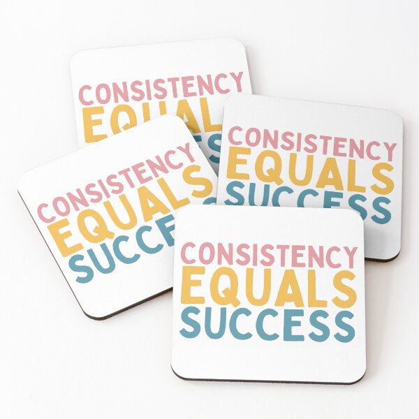 Item preview, Consistency Equals Success designed and sold by Socialtraction.