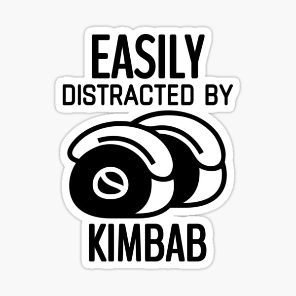 Item preview, Easily Distracted By Kimbab Cool Food Lover designed and sold by Thevulcano.