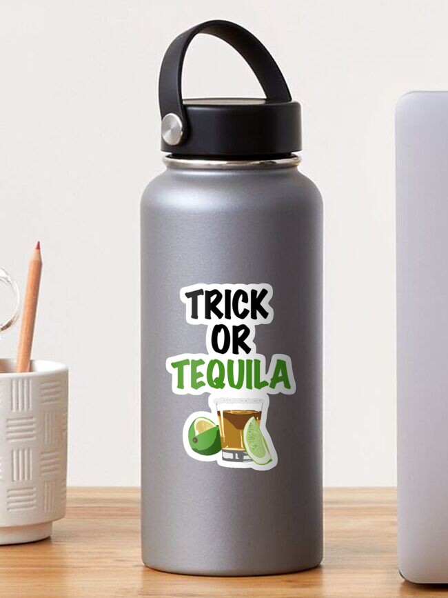 Trick or Tequila Decal