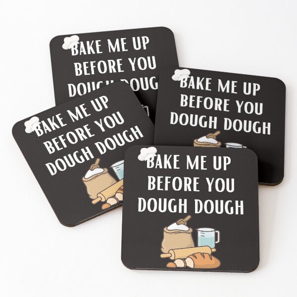 Item preview, Bake Me Up Before You Dough Dough Funny Baking Pastry Chef designed and sold by MagicSD Designs.