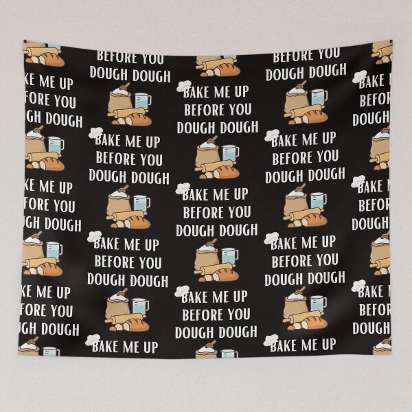 Item preview, Bake Me Up Before You Dough Dough Funny Baking Pastry Chef designed and sold by MagicSD Designs.
