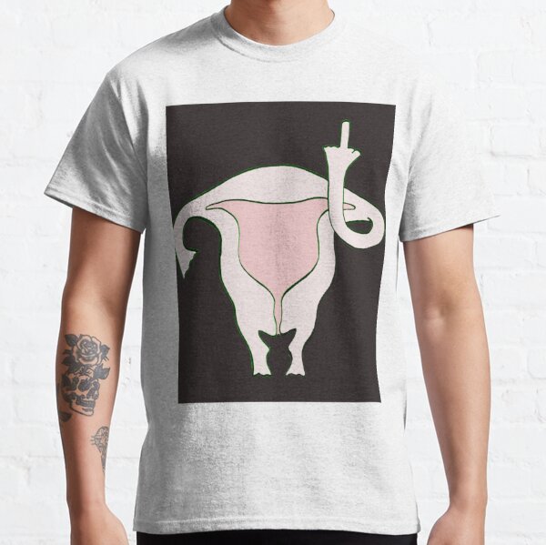 Uterus giving the middle finger Classic T-Shirt