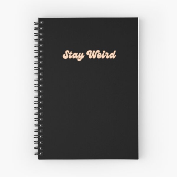 Item preview, STAY WEIRD. designed and sold by Detachedsoul.