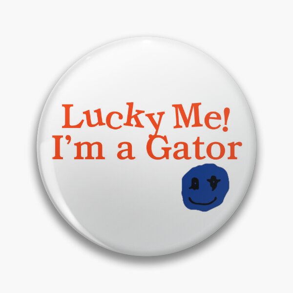 Item preview, Lucky Me I'm a Gator designed and sold by s-hammie.