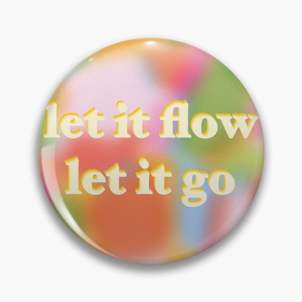 Item preview, let it go let it flow designed and sold by abby cartwright.