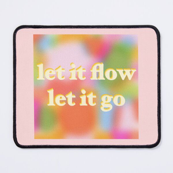 Item preview, let it go let it flow designed and sold by abby cartwright.