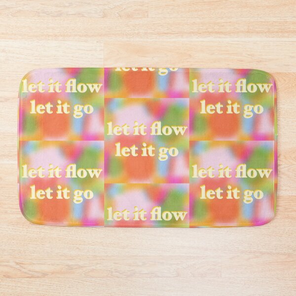 Item preview, let it go let it flow designed and sold by abby cartwright.