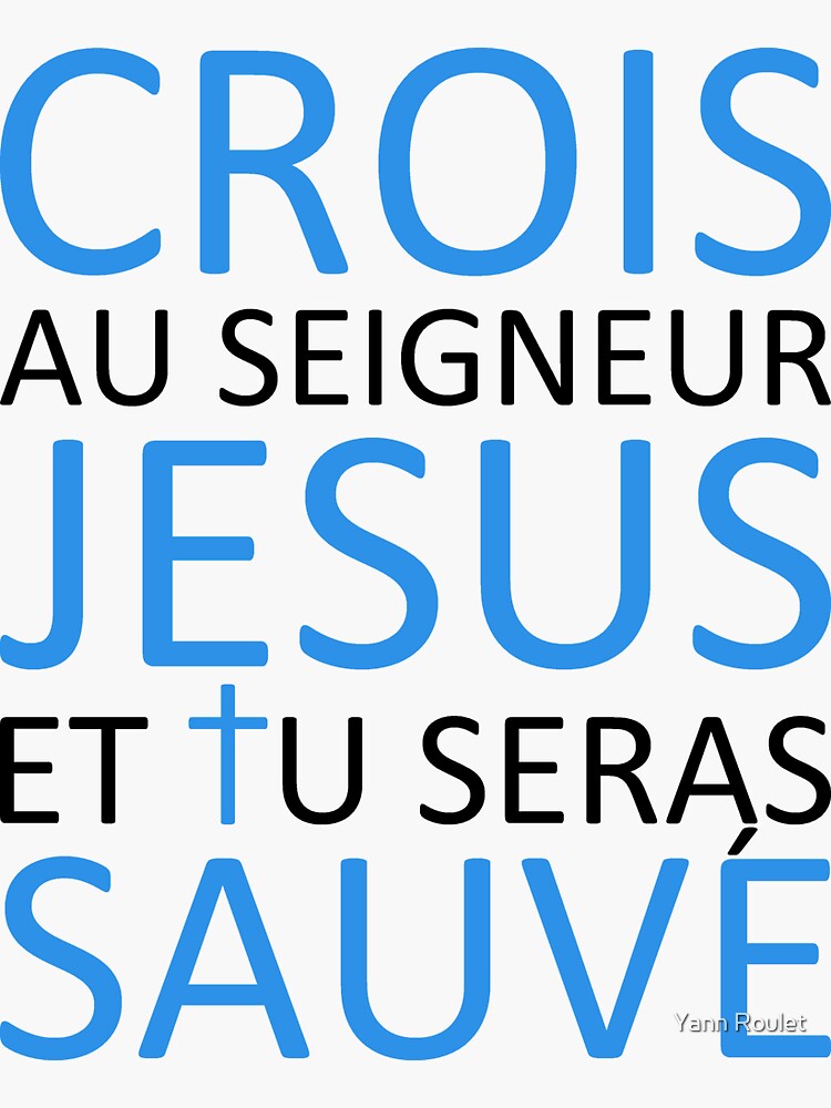 Thumbnail 3 of 3, Sticker, Believe Jesus Saves - Acts 16:31 designed and sold by Yann Roulet.