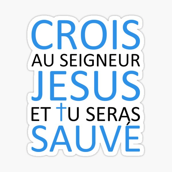 Believe Jesus Saves - Acts 16:31 Sticker