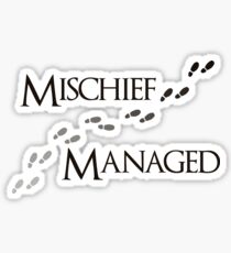 Mischief Managed Sticker