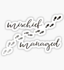 Mischief Managed Sticker