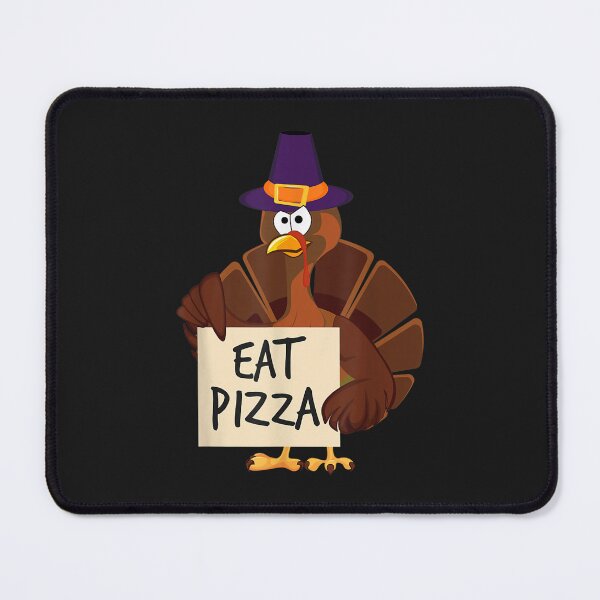 Item preview, Eat Pizza Turkey Funny Happy Thanksgiving Holiday designed and sold by William Parker.