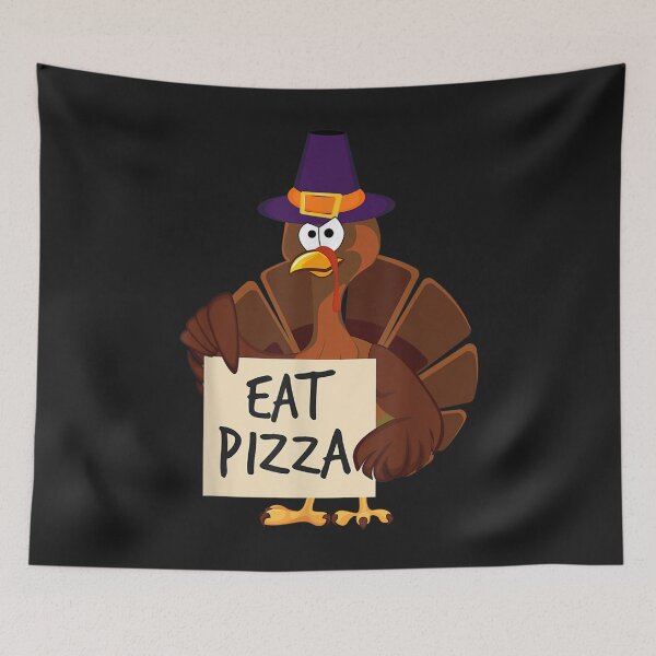 Item preview, Eat Pizza Turkey Funny Happy Thanksgiving Holiday designed and sold by William Parker.