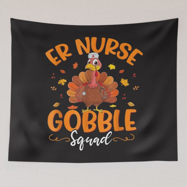 Item preview, Er Nurse Turkey Gobble Squad Women Er Nurse Thanksgiving designed and sold by William Parker.