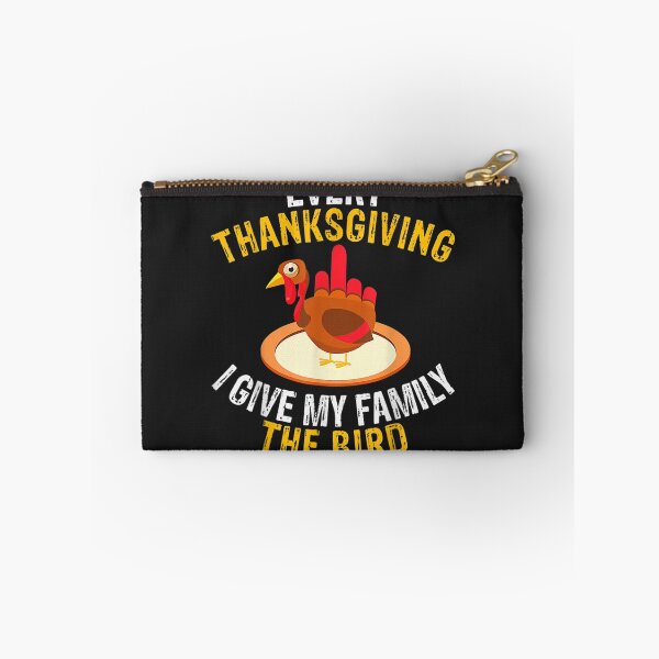 Item preview, Every Thanksgiving I Give My Family The Bird A Funny Turkey designed and sold by William Parker.