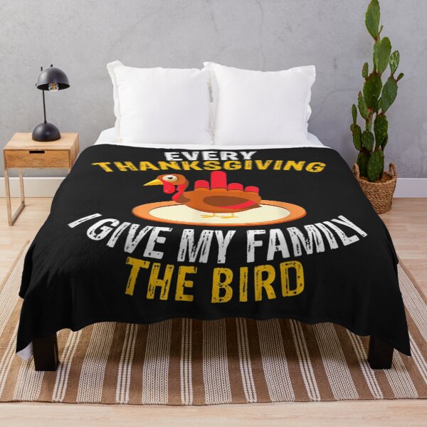 Item preview, Every Thanksgiving I Give My Family The Bird A Funny Turkey designed and sold by William Parker.