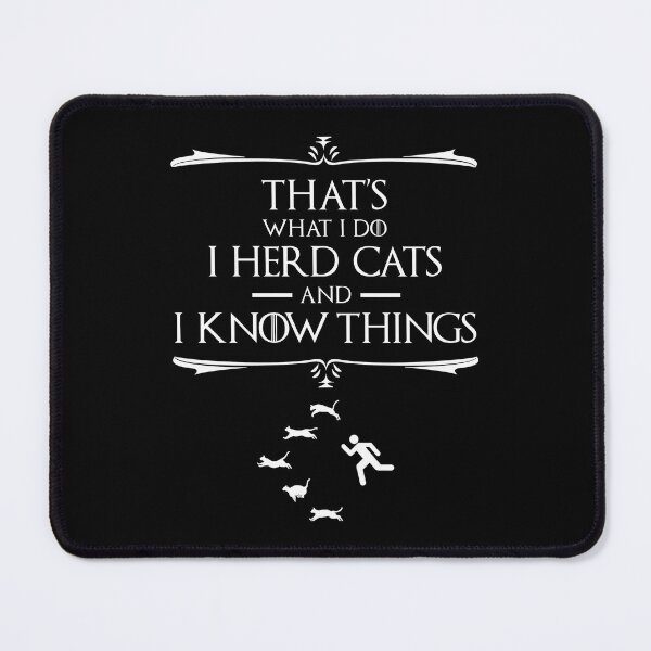 Item preview, That's What I Do - I Herd Cats And I Know Things designed and sold by Cat Lady Designs.