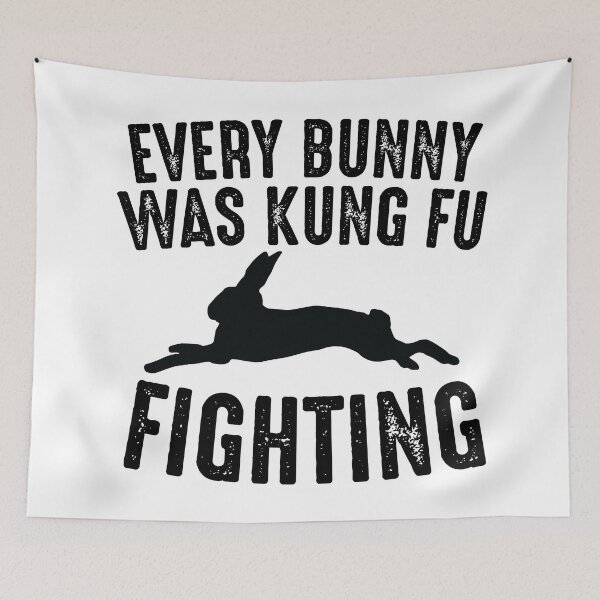 Item preview, Every Bunny Was Kung Fu Fighting designed and sold by kjanedesigns.