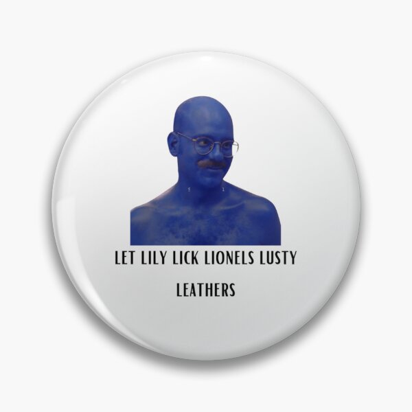 Item preview, Tobias Funke Let Lily Lick Lionels Lusty Leathers designed and sold by ClosetVacantDa.