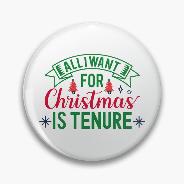 Item preview, All I Want For Christmas Is Tenure - Christmas Gift For Tenured Professor, Funny Christmas Full Professor, Funny Christmas Assistant Professor, Christmas Tenure designed and sold by jadedscientist.