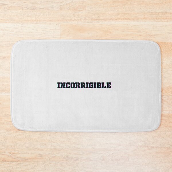 Item preview, Incorrigible  designed and sold by Mossglow.