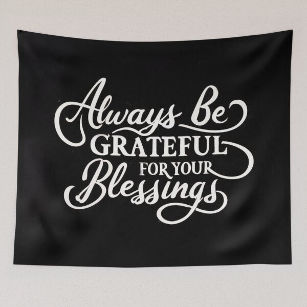 Item preview, Always Be Grateful For Your Blessings designed and sold by Myra365Art.