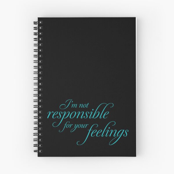 Item preview, I'm Not Responsible for your Feelings designed and sold by blueskiesforme.
