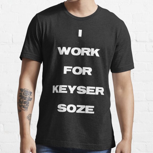 I work for keyser soze Men's T-Shirt