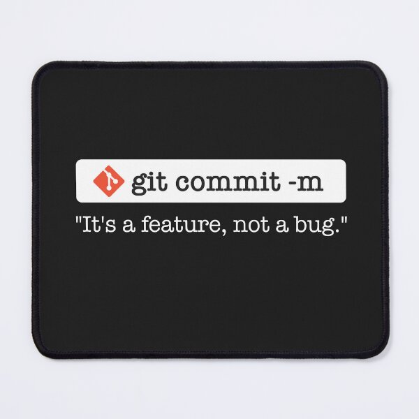 Item preview, Git commit -m "It's a feature, not a bug" designed and sold by Code  Monkeys.
