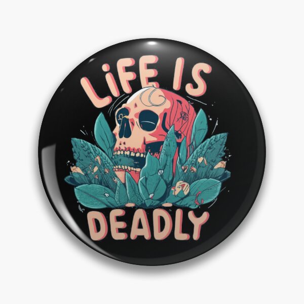 Item preview, Life is Deadly designed and sold by TrendyPalette.
