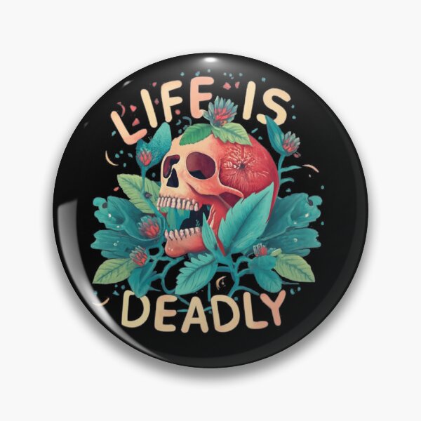 Item preview, Life is Deadly designed and sold by TrendyPalette.