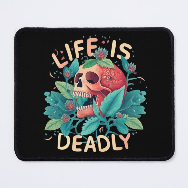 Item preview, Life is Deadly designed and sold by TrendyPalette.