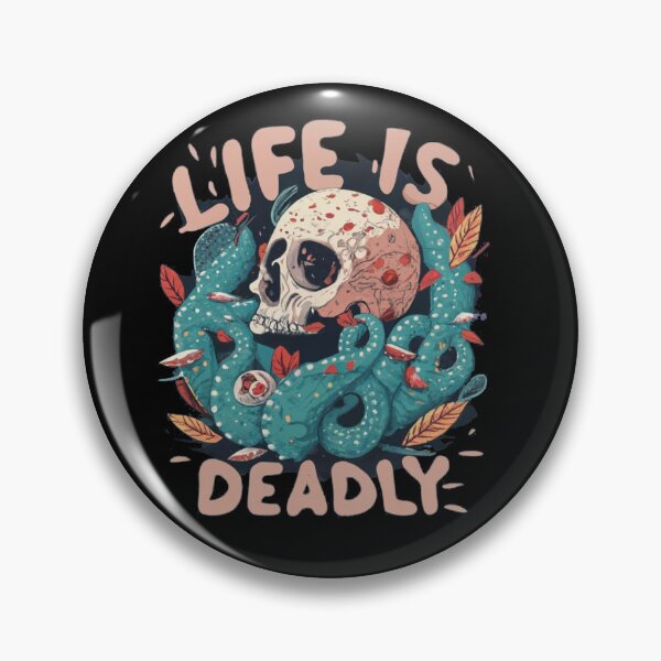 Item preview, Life is Deadly designed and sold by TrendyPalette.