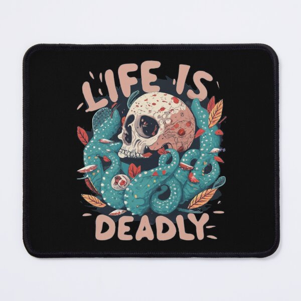 Item preview, Life is Deadly designed and sold by TrendyPalette.