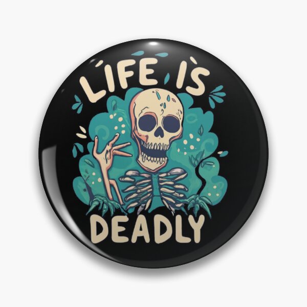 Item preview, Life is Deadly designed and sold by TrendyPalette.