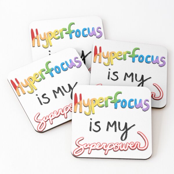 Item preview, Hyperfocus is My Superpower designed and sold by JillPillDesign.