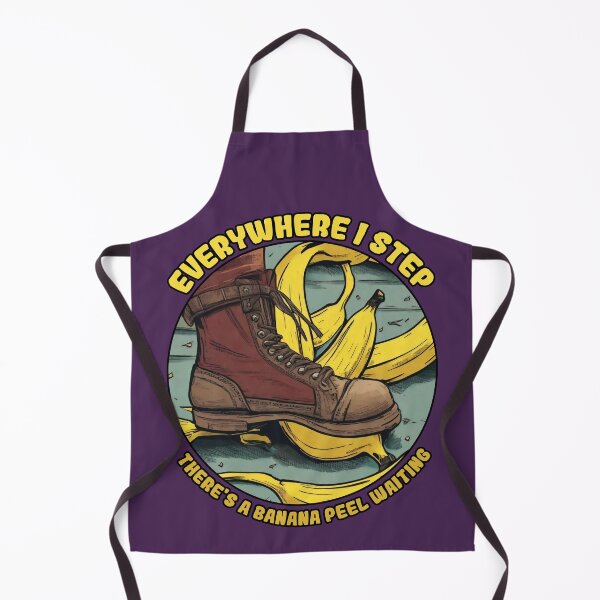Item preview, Everywhere I step there's a banana peel waiting designed and sold by SolidEarthArt.