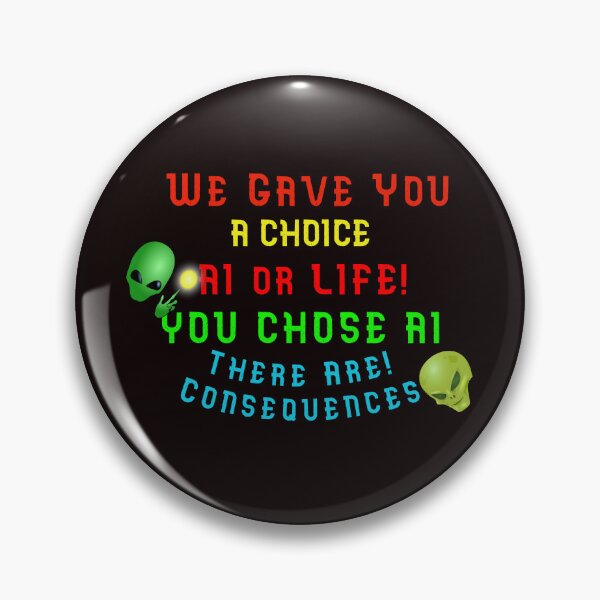 Item preview, We Gave You A Choice - AI Or Life designed and sold by alien almanac.