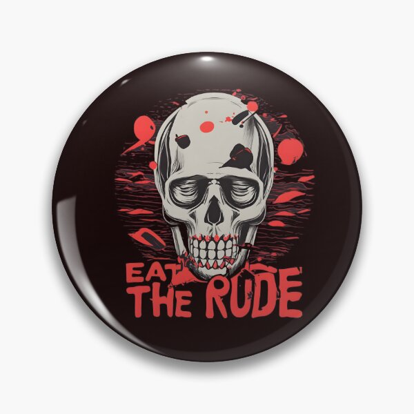Item preview, Eat The Rude designed and sold by GalaxyGraffiti.