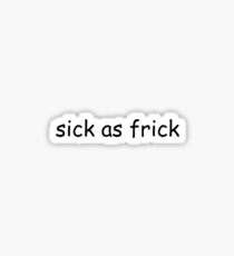 Krank wie ein Frick einundzwanzig Piloten Sticker