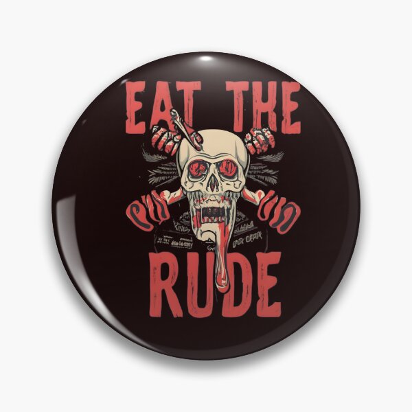 Item preview,  Eat The Rude designed and sold by GalaxyGraffiti.