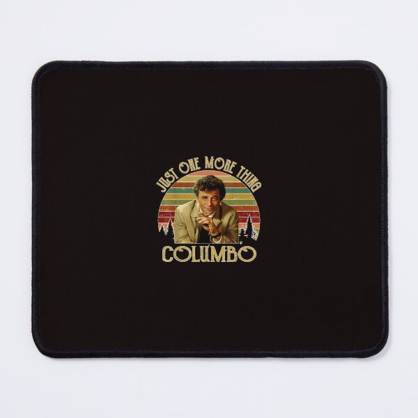 Item preview, Just One More Thing Columbo designed and sold by LaniyahBarbour.