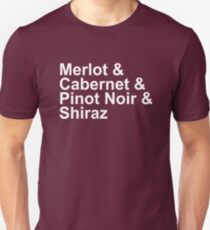 WINE! - Reds - Merlot, Cabernet, Pinot Noir, Shiraz Unisex T-Shirt