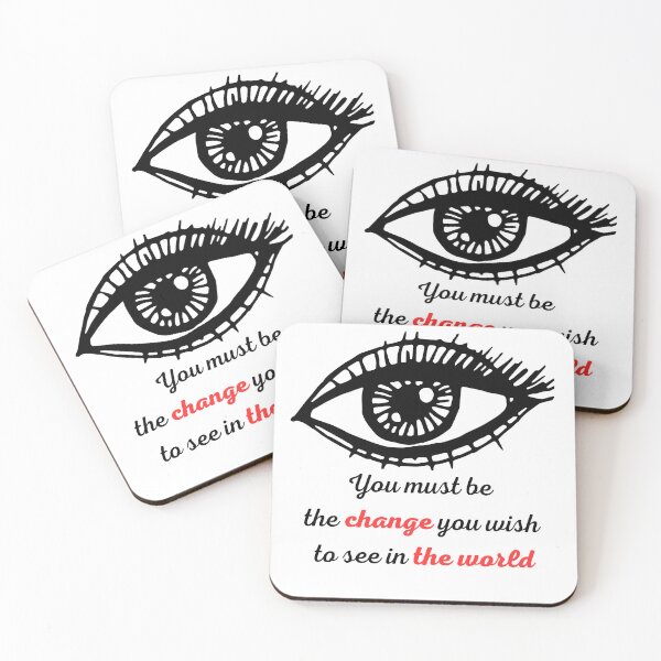 Item preview, You must be the change you wish to see in the world designed and sold by Amrelia.