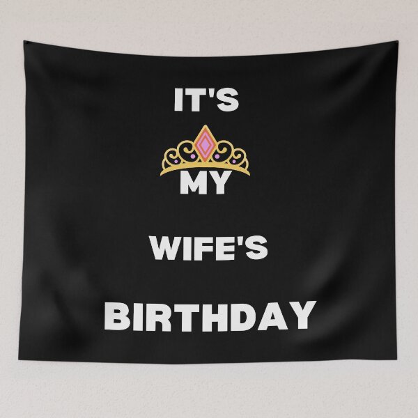 Item preview, It's My Wife's Birthday designed and sold by chapir.