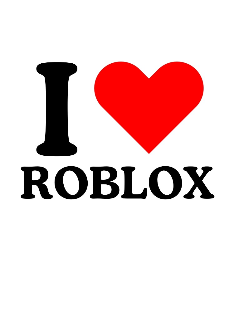 ROBLOX SHIRT I LOVE ROBLOX | Pin