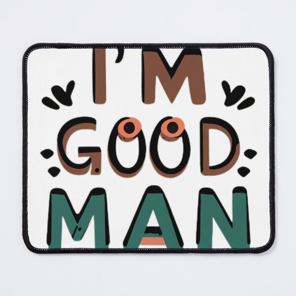 Item preview, Good Man designed and sold by SabyDigitalArt.
