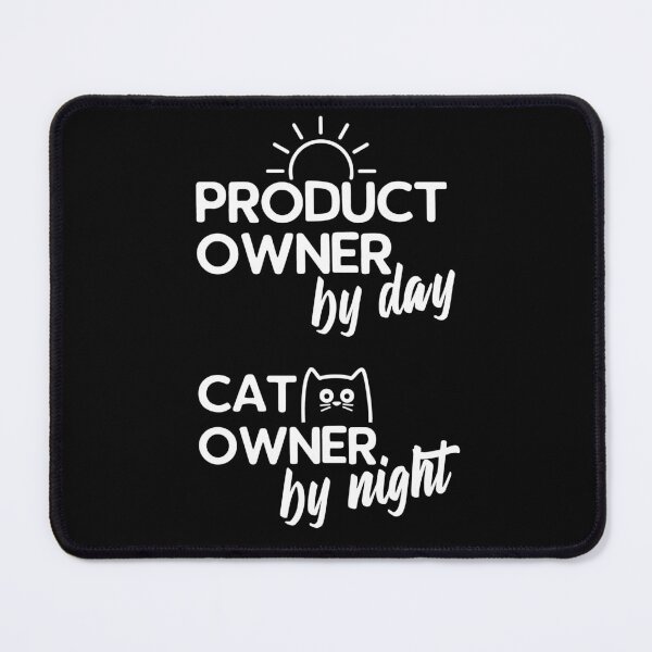 Item preview, Product Owner by Day, Cat Owner by Night designed and sold by ClumsyCat.
